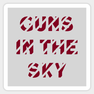 Guns In The Sky, burgundy Sticker